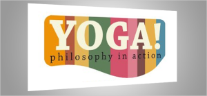Scopri di più sull'articolo Yoga! Philosophy in action