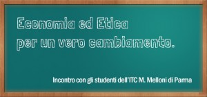 Scopri di più sull'articolo Economia ed etica per un vero cambiamento